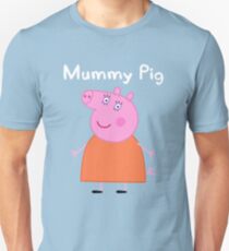 Mummy Pig Unisex T-Shirt