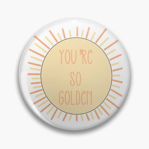 Item preview, You’re so golden  designed and sold by ShannonMarie20.