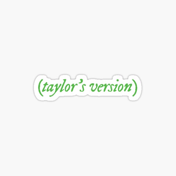 taylor's version - green Sticker