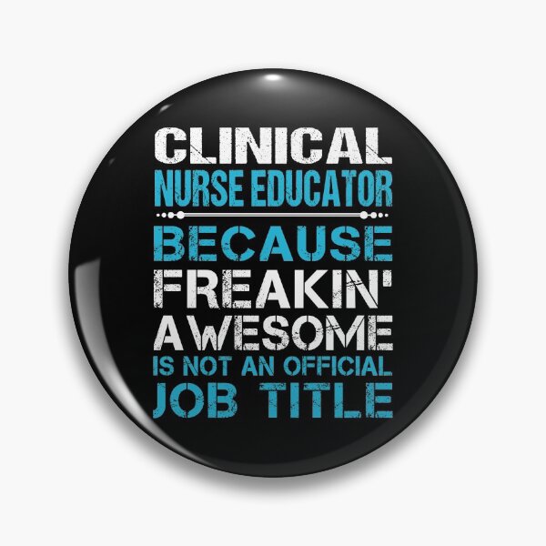 Item preview, Clinical Nurse Educator T Shirt - Freaking Awesome Gift Item Tee designed and sold by artwigse.