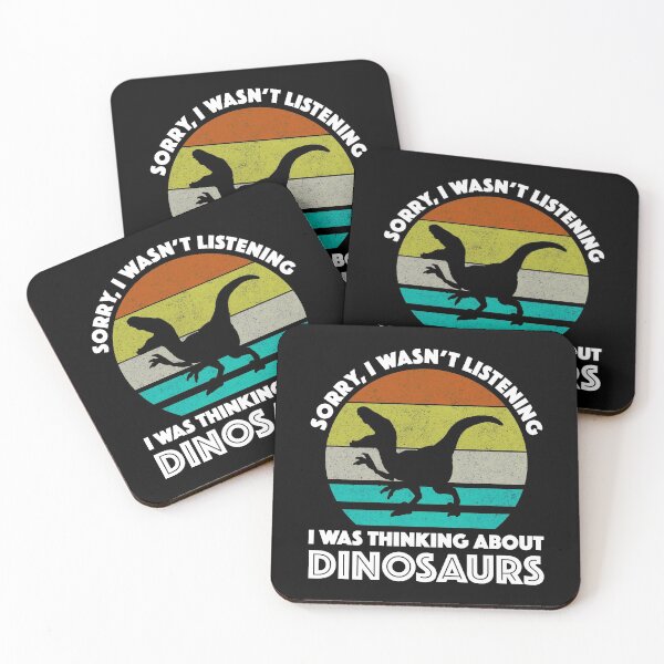 Item preview, Sorry, I Wasn't Listening - I Was Thinking About Dinosaurs designed and sold by Cat Lady Designs.