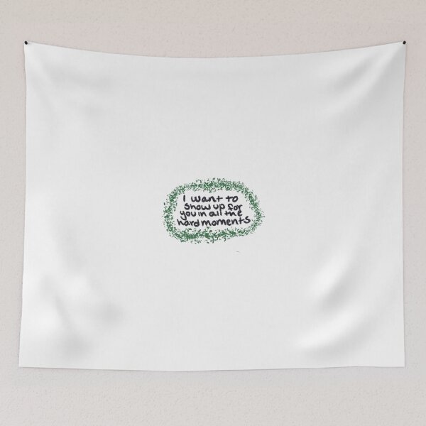 Item preview, I want to show up for you in all the hard moments  designed and sold by maggiesmeeth.