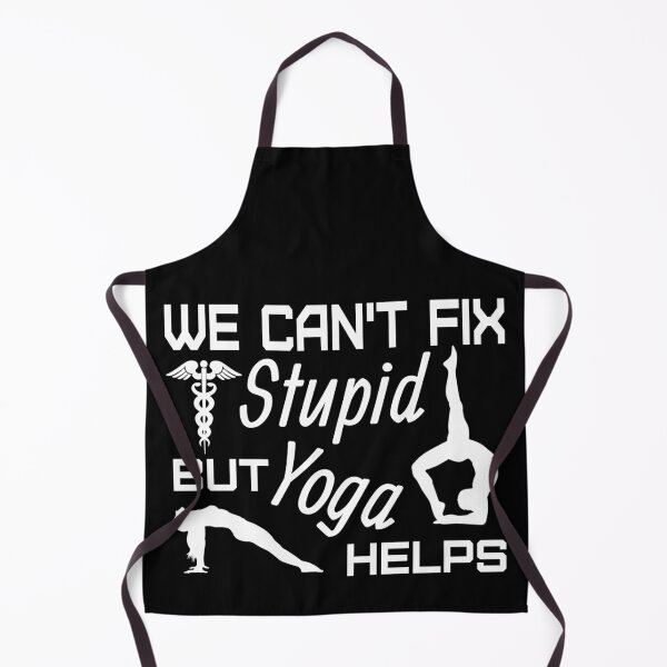 Item preview, We Can't Fix Stupid But Yoga Helps designed and sold by Sonatablue.