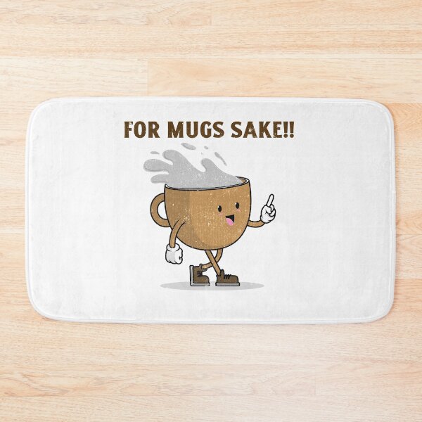 Item preview, For Mugs Sake!! designed and sold by RiadMannan.