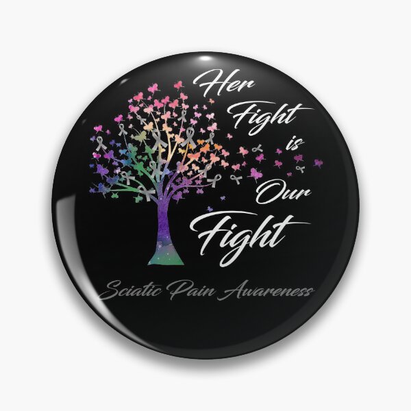 Item preview, Her Fight Is Our Fight Sciatic Pain Awareness designed and sold by Gillosina.