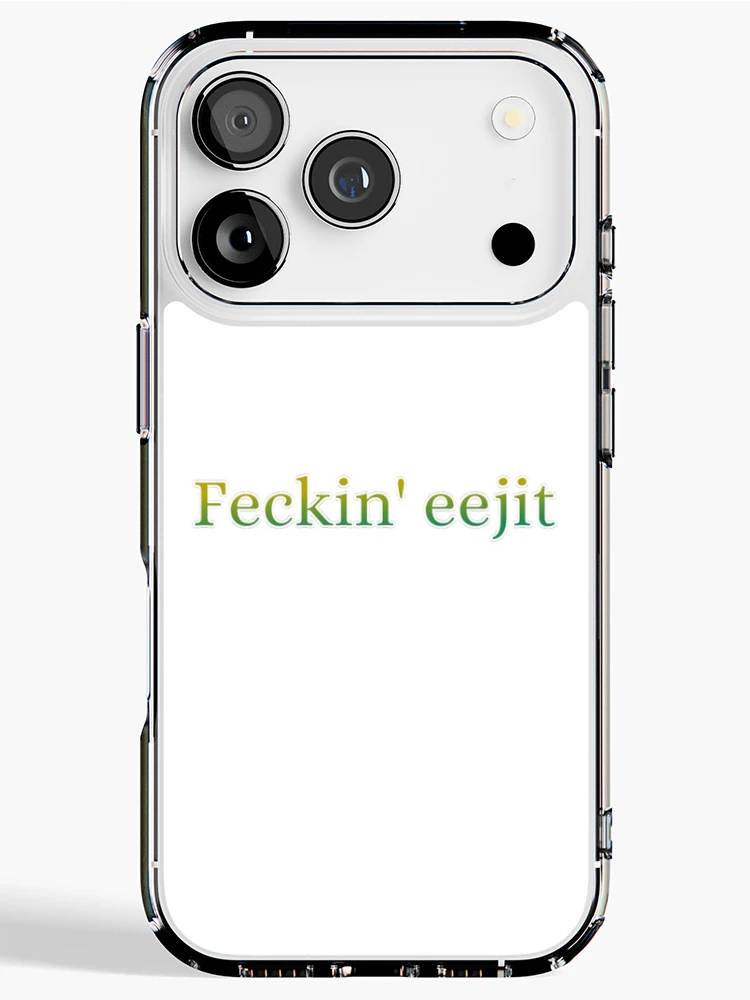 Thumbnail 1 of 5, iPhone Case, Feckin eejit! designed and sold by BraveJava.