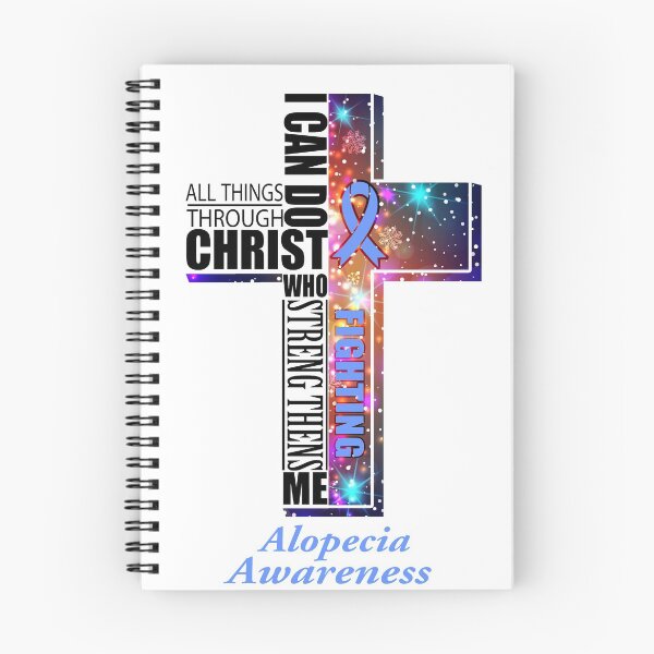 Item preview, I Can Do All Things Through Christ Alopecia Awareness designed and sold by Brad-FI.