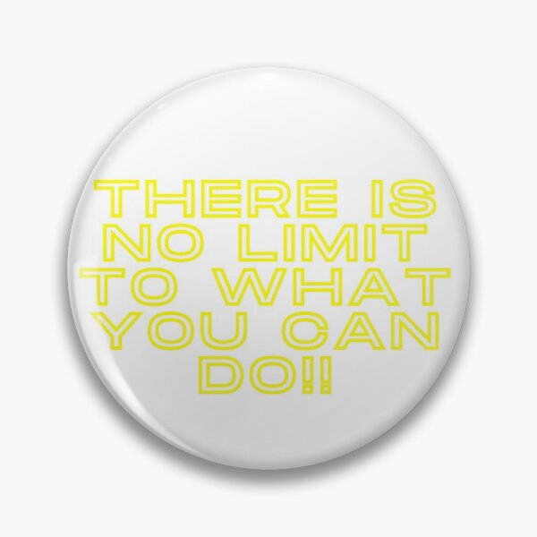 Item preview, There is no limit to what you can do. designed and sold by C-Evolve.