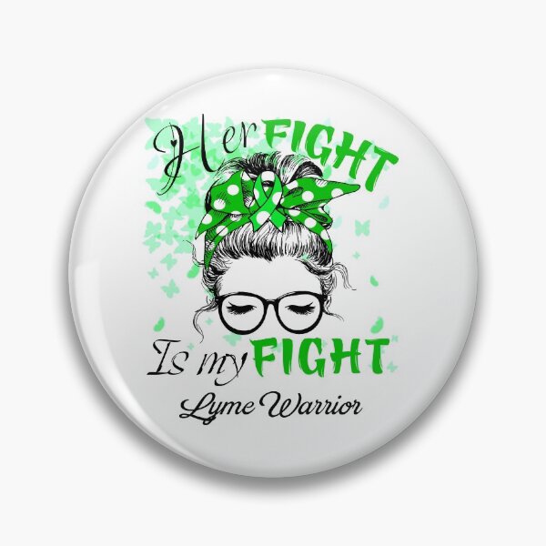 Item preview, Her Fight Is My Fight Lyme Warrior designed and sold by rechardtee.