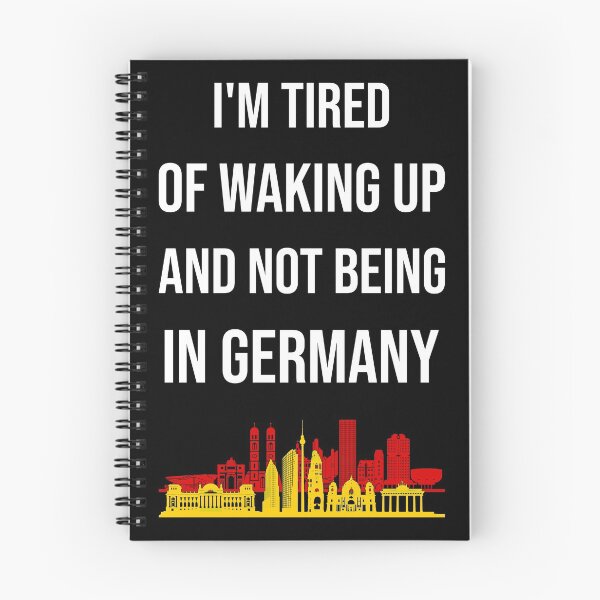 Item preview, I'm Tired Of Waking Up And Not Being In Germany I designed and sold by Lemon Pepper.