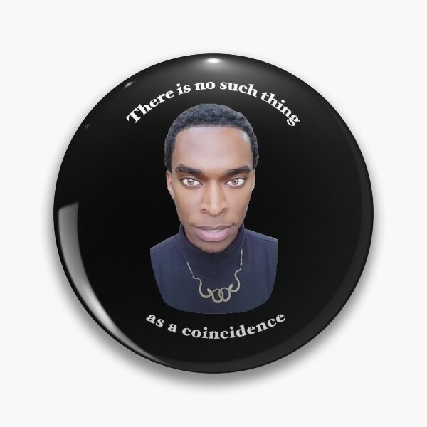 Item preview, There is no such thing as a coincidence designed and sold by M-Kasan.