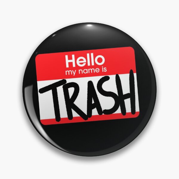 Item preview, Hello, My Name Is Trash designed and sold by Hit-Girl.