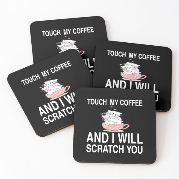 Item preview, touch my coffee and I will scratch you designed and sold by medbouk1.