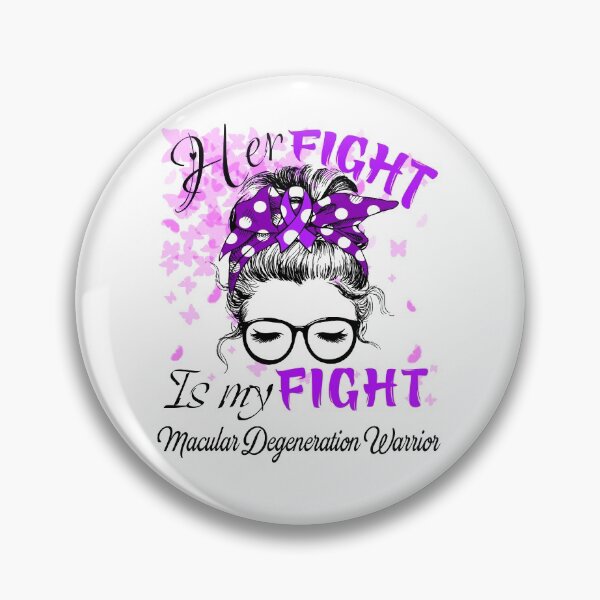 Item preview, Her Fight Is My Fight Macular Degeneration Warrior designed and sold by rechardtee.