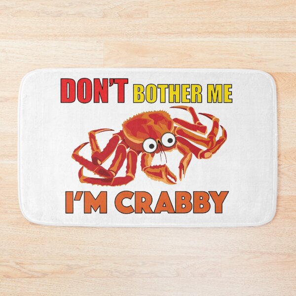 Item preview, Don't Bother Me I'm Crabby Design designed and sold by BlessingDirect.