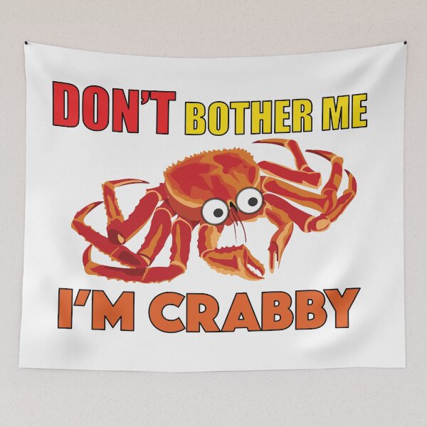 Item preview, Don't Bother Me I'm Crabby Design designed and sold by BlessingDirect.