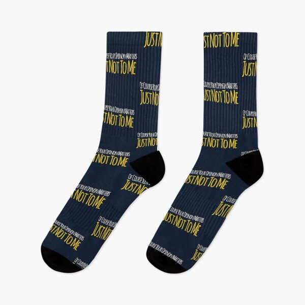 Item preview, Of Course Your Opinion Matters Just Not To Me designed and sold by suver.