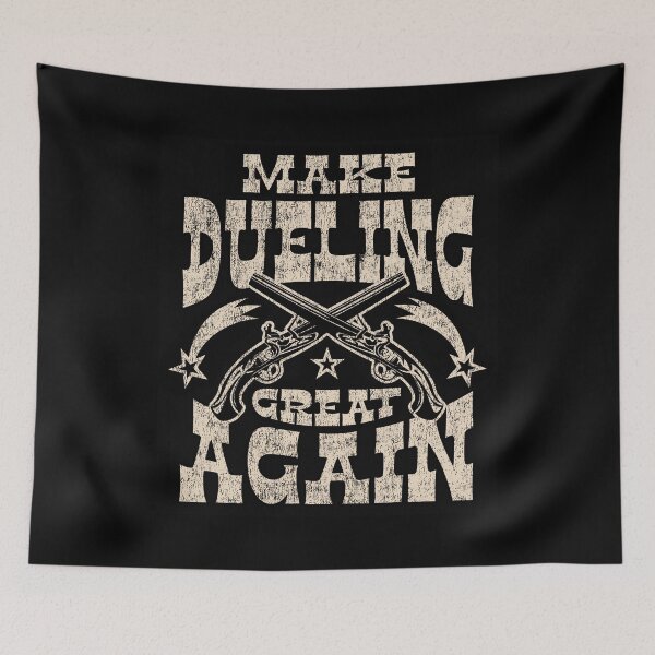 Item preview, Make Dueling Great Again designed and sold by timshawlstudio.