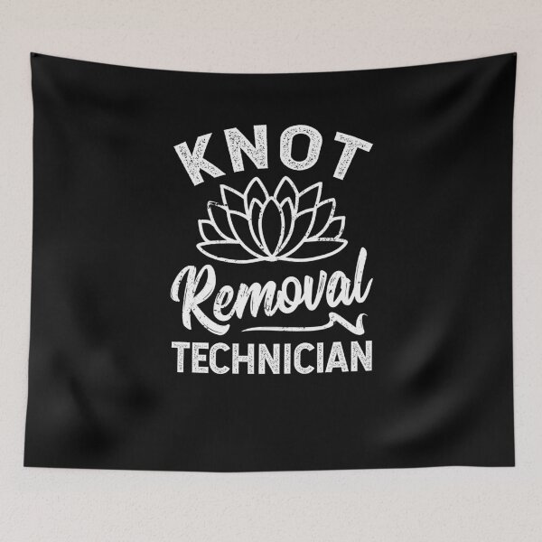 Item preview, Knot Removal Technician designed and sold by Ripper19.