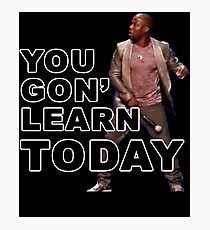 You Gon Learn Today - Kevin Hart Photographic Print