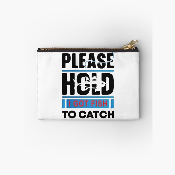 Item preview, Please Hold I Got Fish To Catch designed and sold by mouad naouiri.