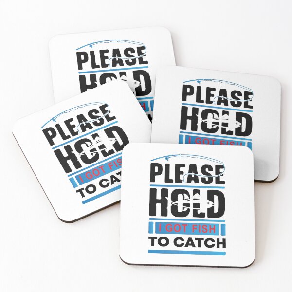 Item preview, Please Hold I Got Fish To Catch designed and sold by mouad naouiri.