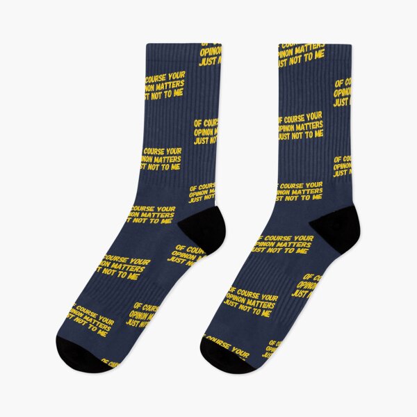 Item preview, Of Course Your Opinion Matters Just Not To Me designed and sold by suver.