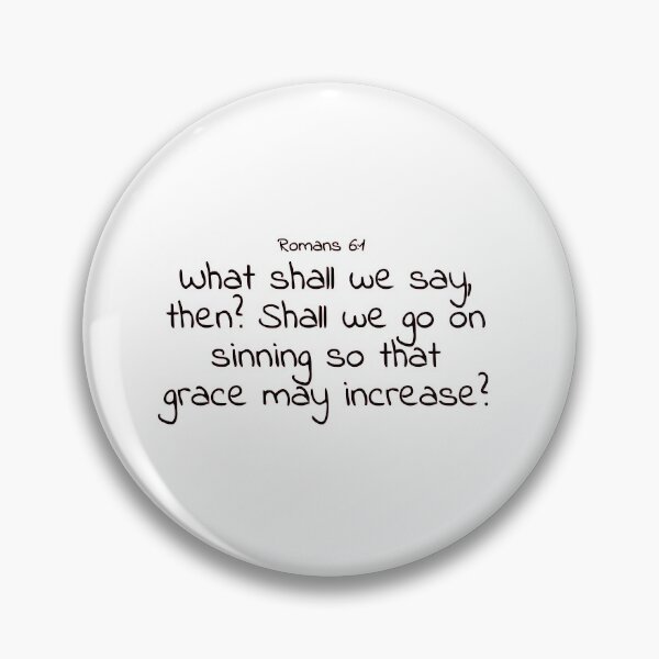 Item preview, Bible verse: Romans 6:1 designed and sold by john-3-16.