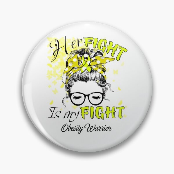 Item preview, Her Fight Is My Fight Obesity Warrior designed and sold by rechardtee.