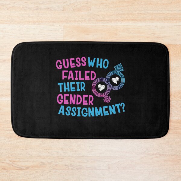 Item preview, Guess Who Failed Their Gender Assignment Funny Transgender designed and sold by Dressed For  Duty.