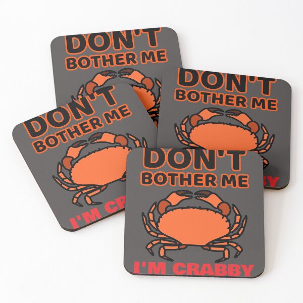 Item preview, Don't Bother Me, I'm Crabby designed and sold by Daluyong.