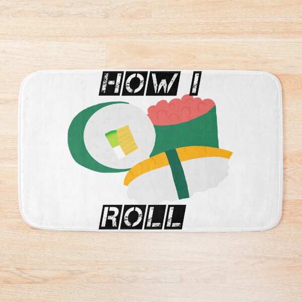Item preview, How I Roll... Sushi Roll designed and sold by YoYoMaster.