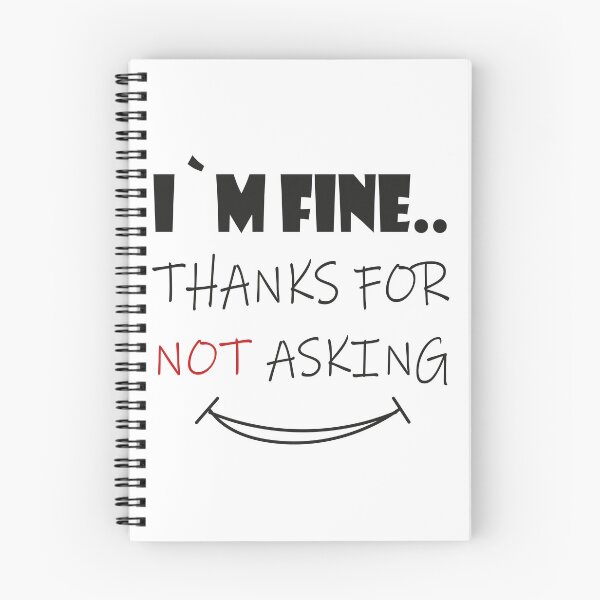 Item preview, I`m fine thanks for not asking and fine thank you designed and sold by Stickers  Designer.