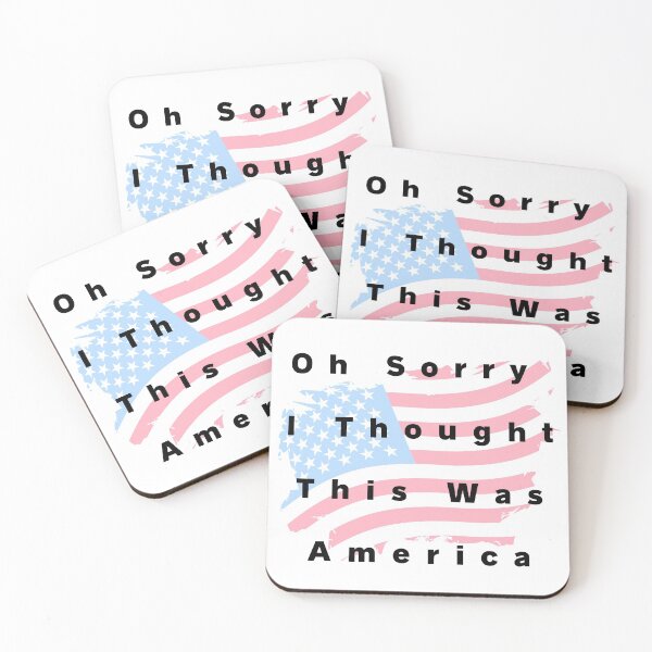 Item preview, Oh Sorry I Thought This Was America designed and sold by SenGift.
