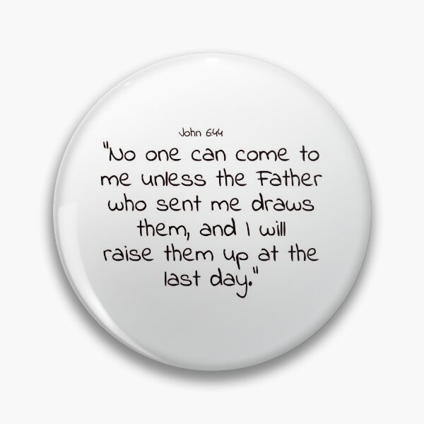 Item preview, Bible verse: John 6:44 designed and sold by john-3-16.