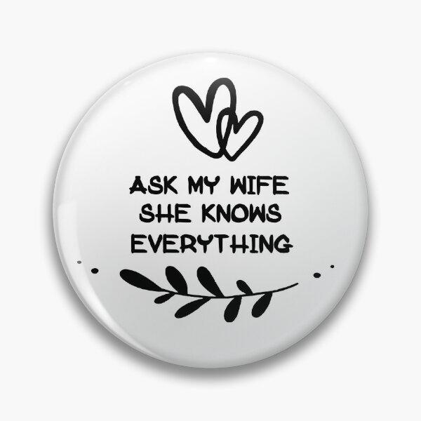 Item preview, Ask My Wife She Knows Everything designed and sold by Simo200.