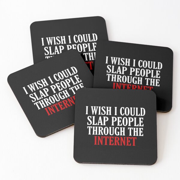 Item preview, I Wish I Could Slap People Through The Internet designed and sold by medbouk1.