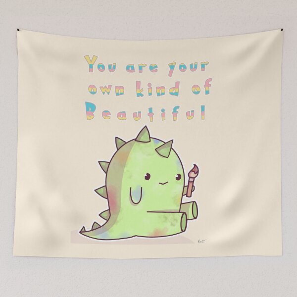 Item preview, Encouraging Dinosaur "You Are Your Own Kind Of Beautiful" designed and sold by Dino-Da-Dragon.