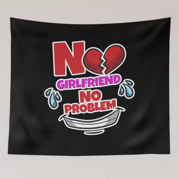 Item preview, No Girlfriend No Problem Proud Single Bachelor designed and sold by Moonpie90.
