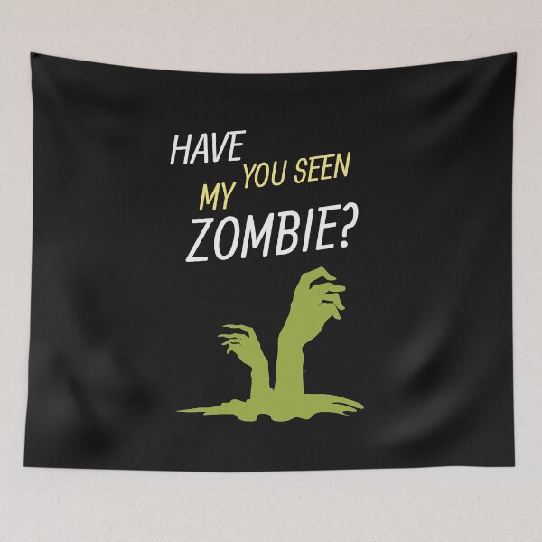 Item preview, Have You Seen My Zombie? designed and sold by OliOuterBrands.
