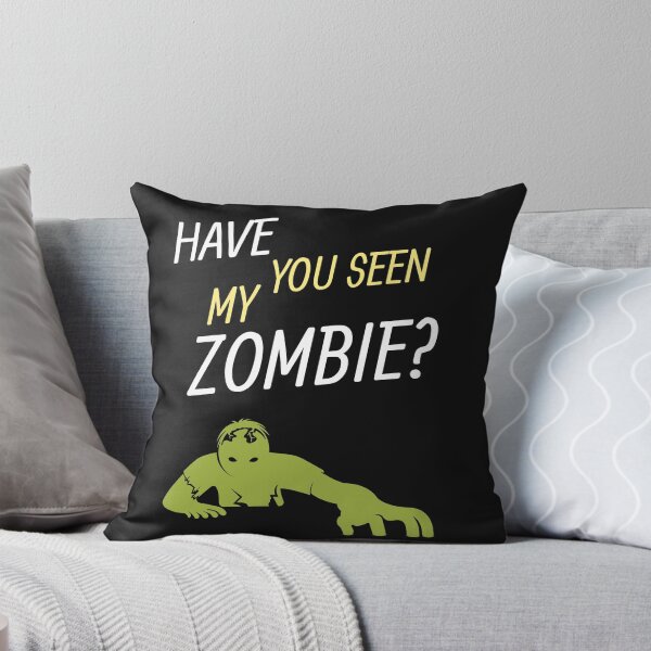 Item preview, Have You Seen My Zombie? designed and sold by OliOuterBrands.