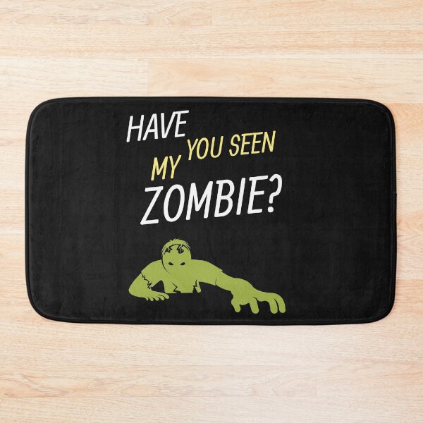 Item preview, Have You Seen My Zombie? designed and sold by OliOuterBrands.