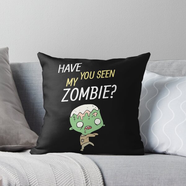 Item preview, Have You Seen My Zombie? designed and sold by OliOuterBrands.