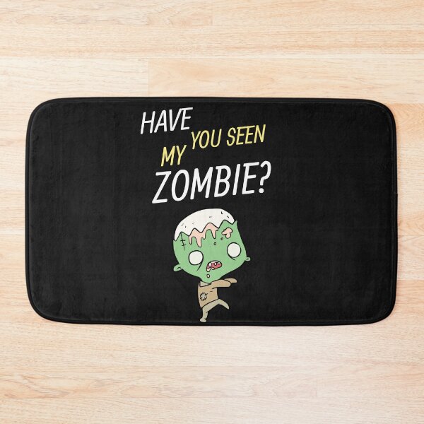 Item preview, Have You Seen My Zombie? designed and sold by OliOuterBrands.