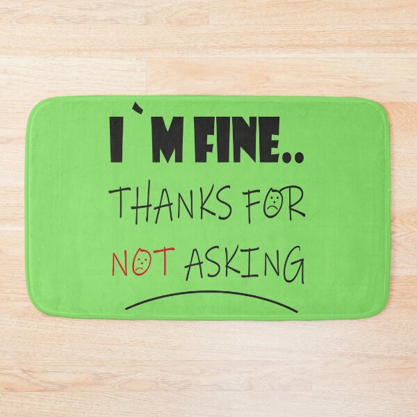 Item preview, I`M Fine thanks for not asking designed and sold by Stickers  Designer.