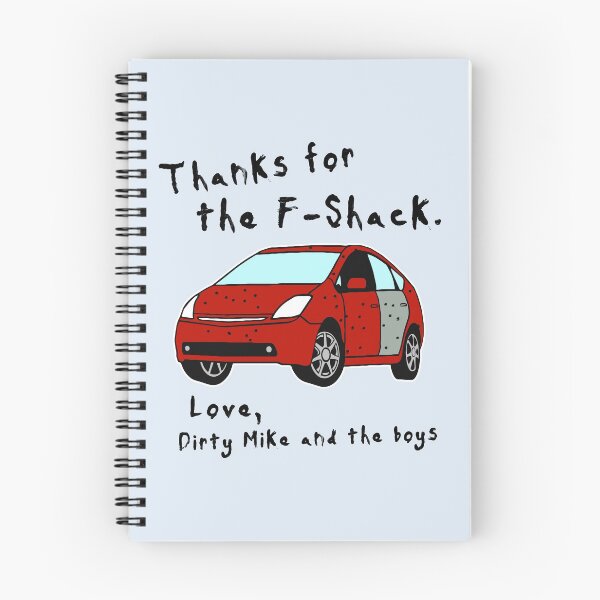 Item preview, Thanks for the F-Shack. Love Dirty Mike and the Boys designed and sold by acquiesce13.