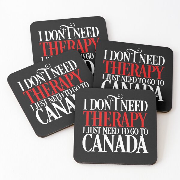 Item preview, Don't Need Therapy I Just Need to Go to Canada  Canadian Flag  designed and sold by obedtheartist.