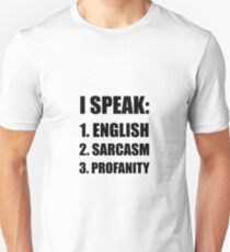 English Sarcasm Profanity Unisex T-Shirt