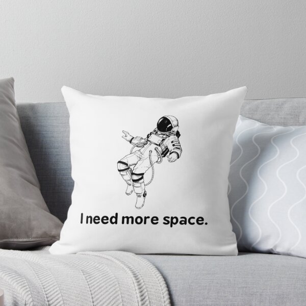 Item preview, I Need More Space designed and sold by sofianelallem.