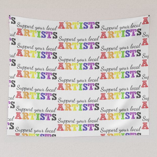 Item preview, Support your local ARTISTS designed and sold by Carrie Potter.